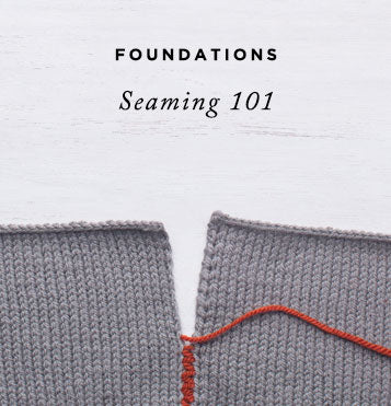 Foundations: Seaming 101 – Knitting Tutorial