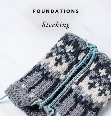 Foundations: Steeking – Knitting Tutorial