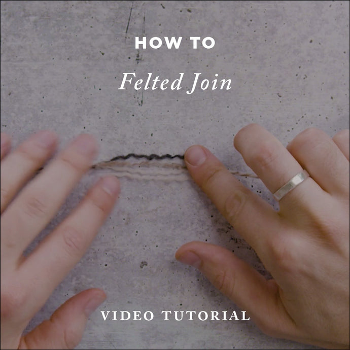 How To Knit: Felted Join – Video Knitting Tutorial