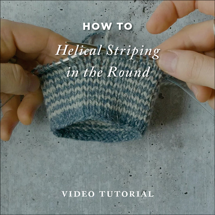 How To Knit: Helical Striping in the Round – Video Knitting Tutorial