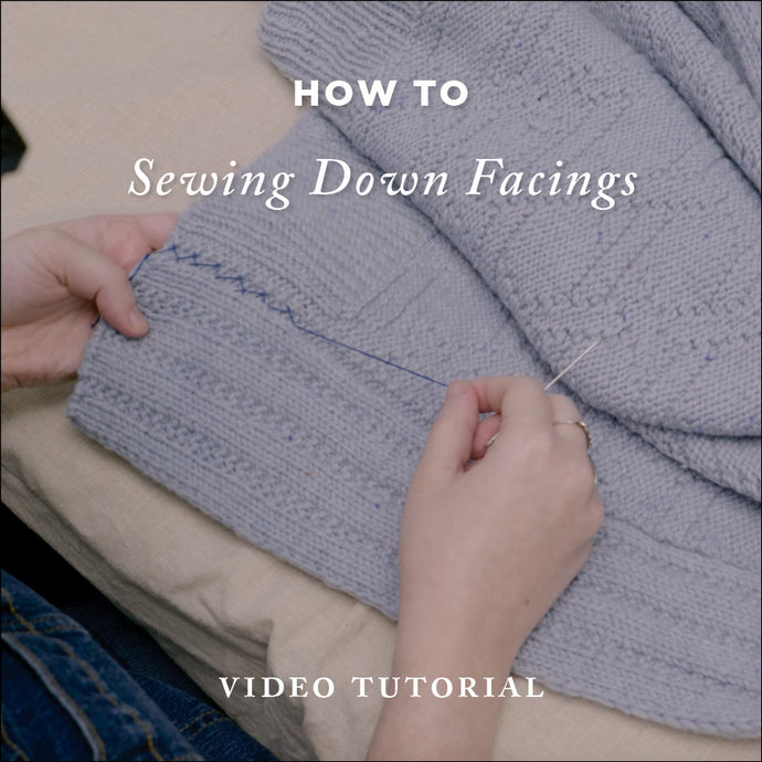 Hands holding a needle and thread while sewing down a cardigan front facing. Title over image reads: How To: Sewing Down Facings - Video Tutorial